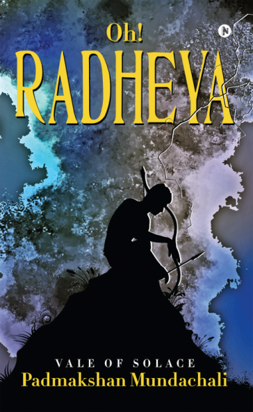 Oh! Radheya : Vale of Solace