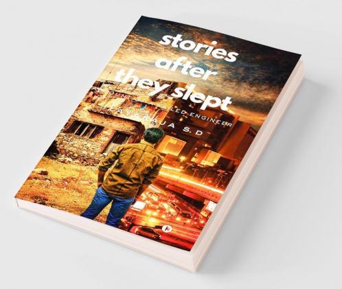 Stories after they Slept : Account of a Failed Engineer
