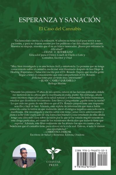 Esperanza y Sanación: El Caso del Cannabis: Cáncer Epilepsia y Convulsiones Glaucoma VIH y SIDA Enfermedad de Crohn Espasmos Musculares Crónicos y ... de Parkinson Dolor Crónico Otras Dolencias