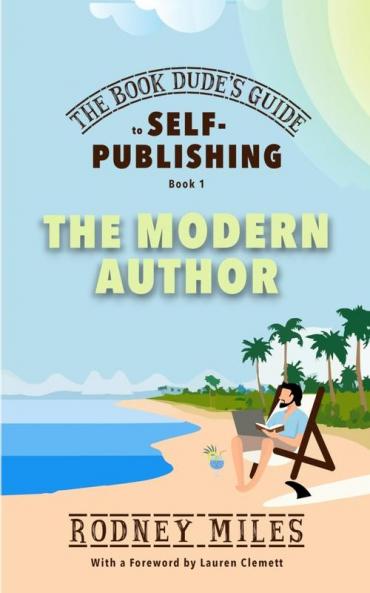 The Book Dude's Guide to Self-Publishing Book 1