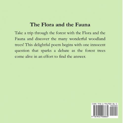 The Flora and the Fauna