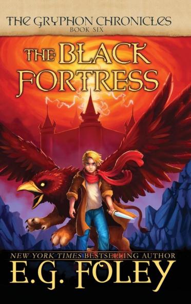 The Black Fortress (The Gryphon Chronicles Book 6)