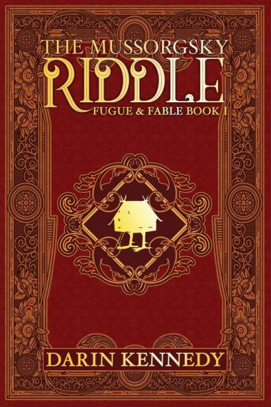 The Mussorgsky Riddle: Fugue & Fable - Book One