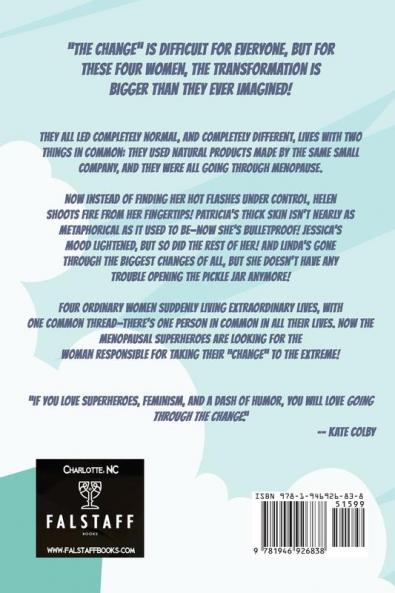Going Through the Change: Menopausal Superheroes Book One