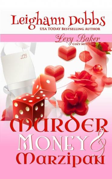 Murder Money & Marzipan: 3 (Lexy Baker Mystery)