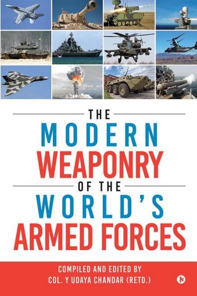 The Modern Weaponry of the World Armed Forces