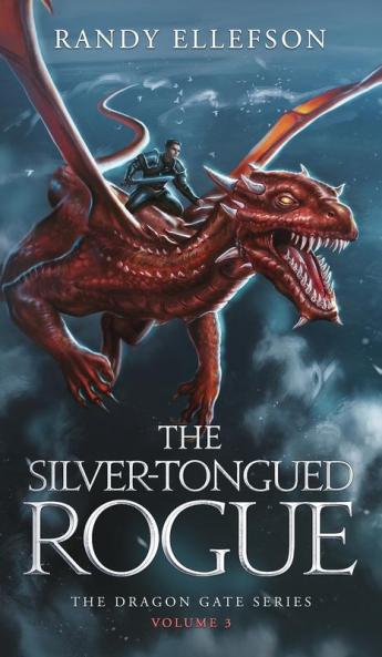 The Silver-Tongued Rogue: 3 (The Dragon Gate)