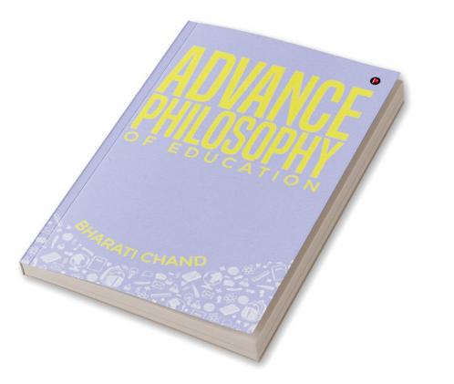 Advance Philosophy of Education