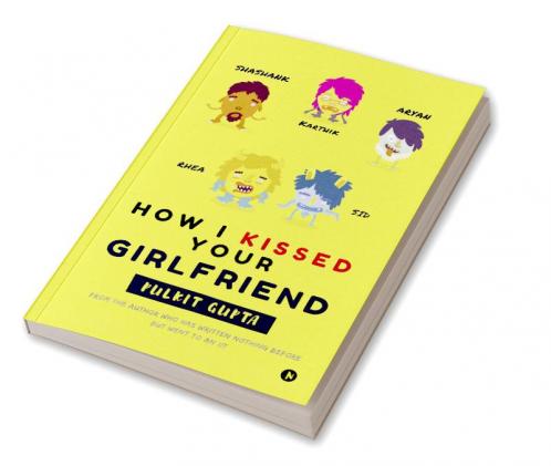 How I Kissed Your Girlfriend