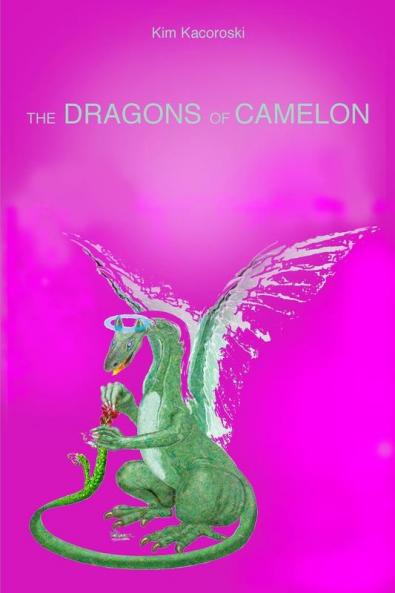 The Dragons of Camelon: Book Two of the Camelon Series: 2