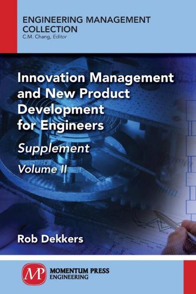 Innovation Management and New Product Development for Engineers Volume II