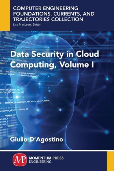 Data Security in Cloud Computing Volume I