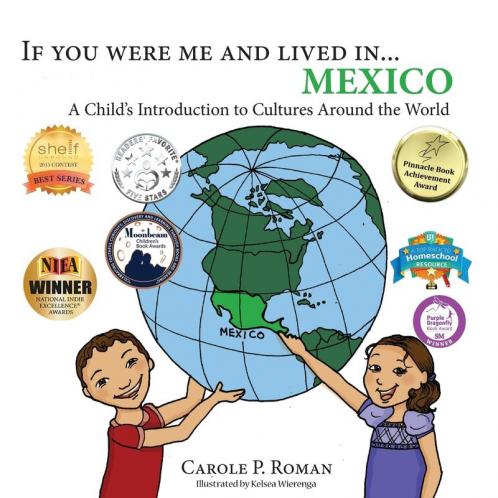 If You Were Me and Lived in... Mexico: A Child's Introduction to Cultures Around the World: 1 (If You Were Me and Lived In...Cultural)