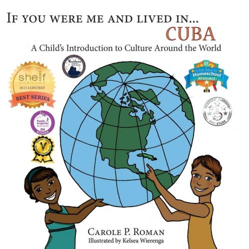 If You Were Me an Lived in... Cuba: A Child's Introduction to Cultures Around the World (If You Were Me an Lived In... Culture)