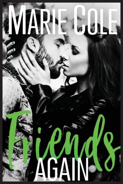 Friends Again: 4 (#Justfriends)