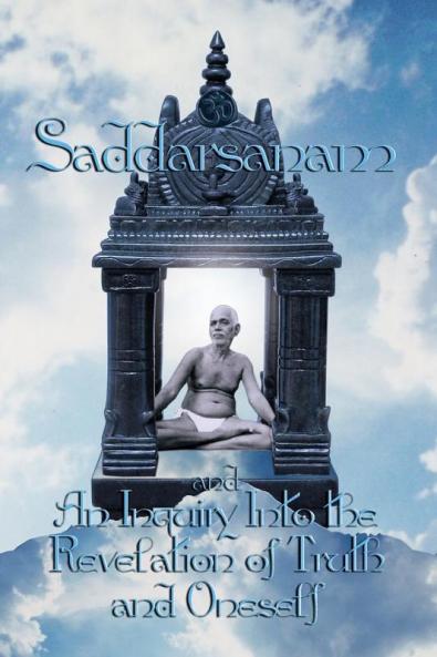 Saddarsanam and An Inquiry into the Revelation of Truth and Oneself
