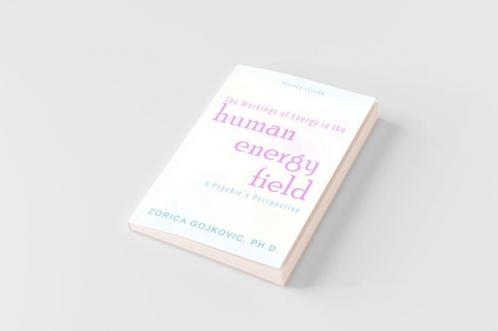 The Workings of Energy in the Human Energy Field