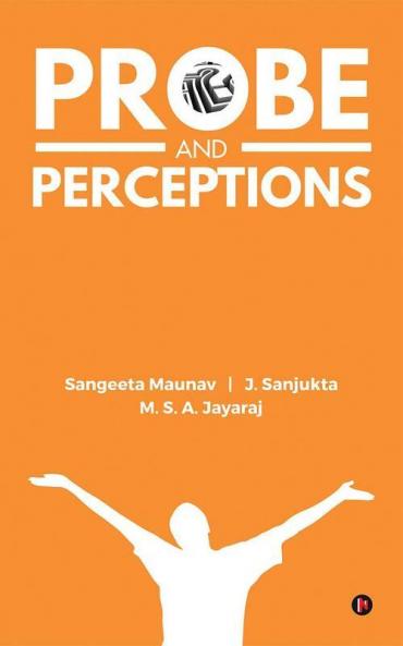 Probe And Perceptions