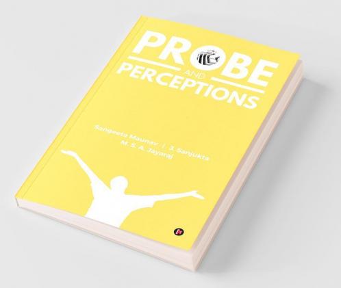 Probe And Perceptions