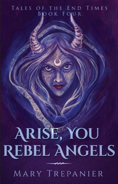 Arise You Rebel Angels