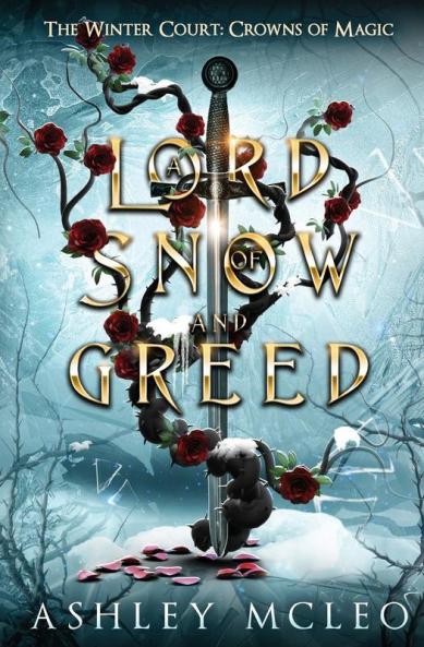 A Lord of Snow and Greed The Winter Court Series
