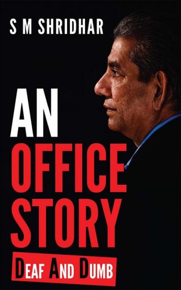 An Office Story : Deaf And Dumb