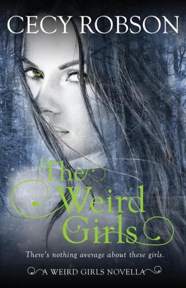 The Weird Girls: A Weird Girls Novella: 2 (Weird Girls Novellas)