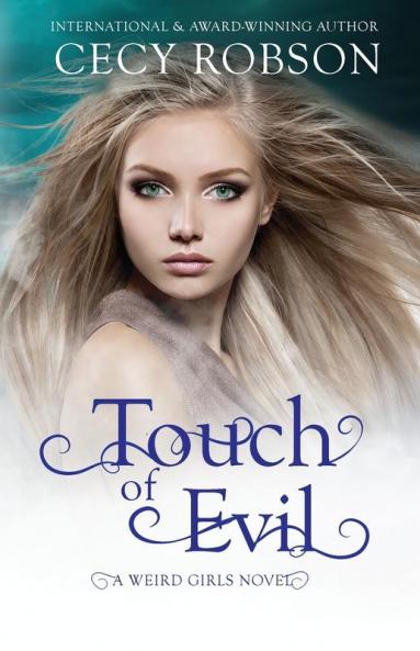 Touch of Evil: A Weird Girls Novel: 1 (Weird Girls Touch)