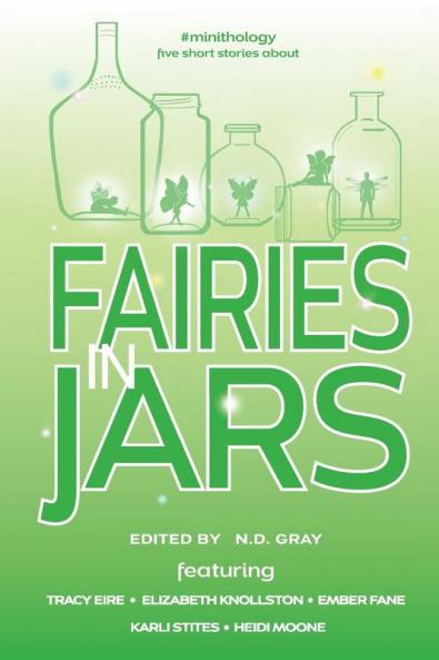 Fairies in Jars (#Minithology)
