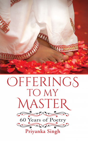 Offerings to My Master : 60 Years of Poetry