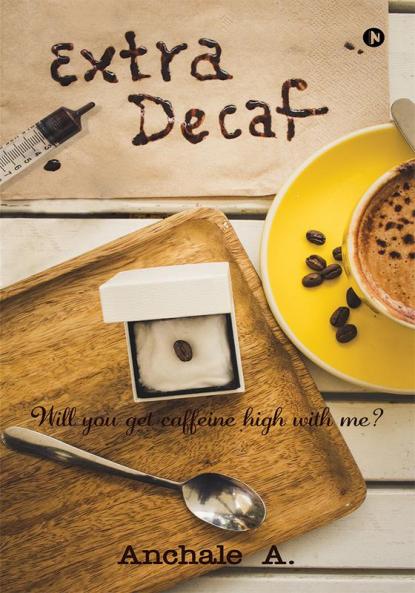 Extra Decaf : Will you get caffeine high with me?