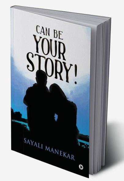 Can Be Your Story!
