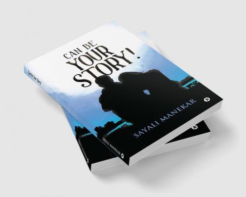Can Be Your Story!