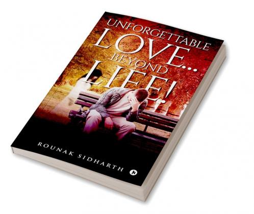 Unforgettable Love… Beyond Life!