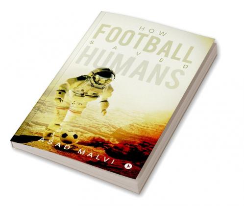 How Football Saved Humans