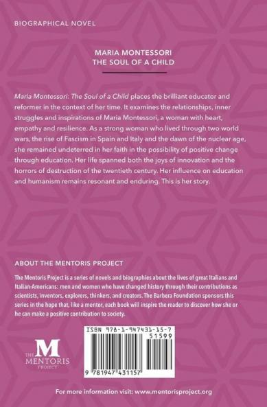 The Soul of a Child: A Novel Based on the Life of Maria Montessori