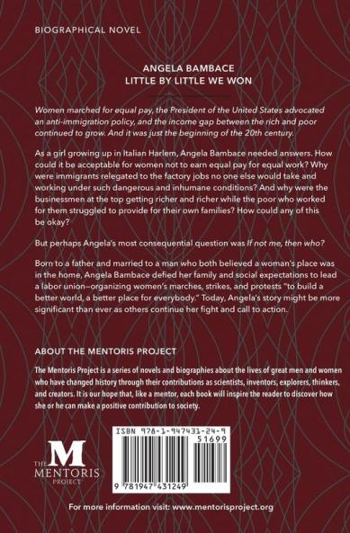 Little by Little We Won: A Novel Based on the Life of Angela Bambace