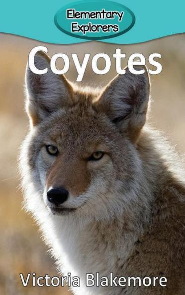 Coyotes: 47 (Elementary Explorers)