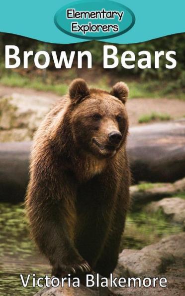 Brown Bears: 55 (Elementary Explorers)