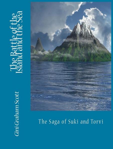 The Battle of the Island and the Sea: The Saga of Suki and Torvi