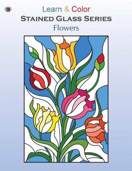 Flowers (Learn & Color Stained Glass)