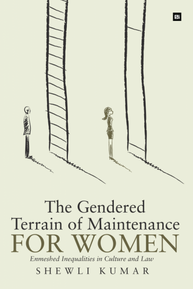 The Gendered Terrain of Maintenance for Women : Enmeshed Inequalities in Culture and Law