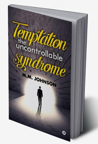 Temptation the Uncontrollable Syndrome