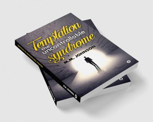 Temptation the Uncontrollable Syndrome