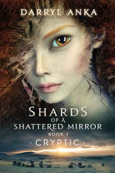 Shards of a Shattered Mirror Book I: Cryptic - Shards of a Shattered: 1