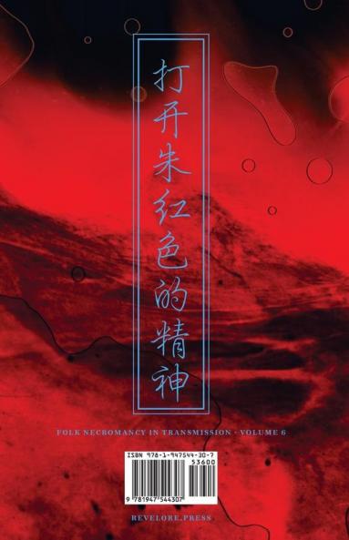 Opening the Vermillion Spirit: 6 (Folk Necromancy in Transmission)
