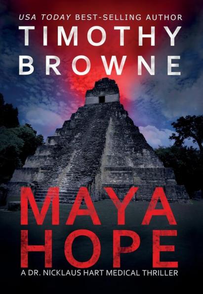 Maya Hope: A Medical Thriller: 1 (Dr. Nicklaus Hart Novel)
