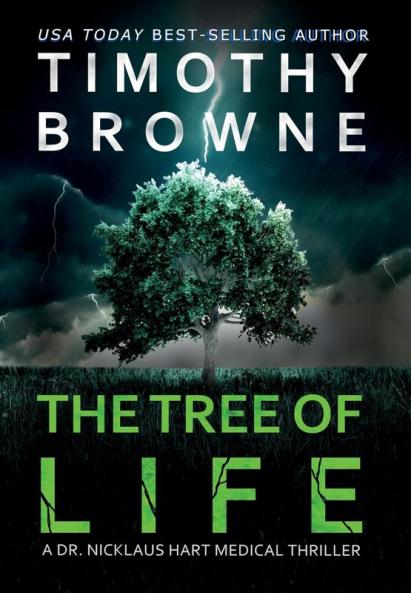 The Tree of Life: A Medical Thriller: 2 (Dr. Nicklaus Hart Novel)