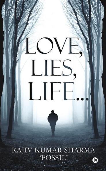 Love Lies Life…