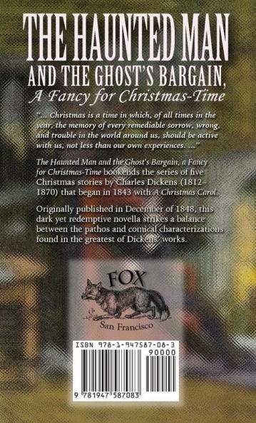 The Haunted Man and the Ghost's Bargain: A Fancy for Christmas-Time